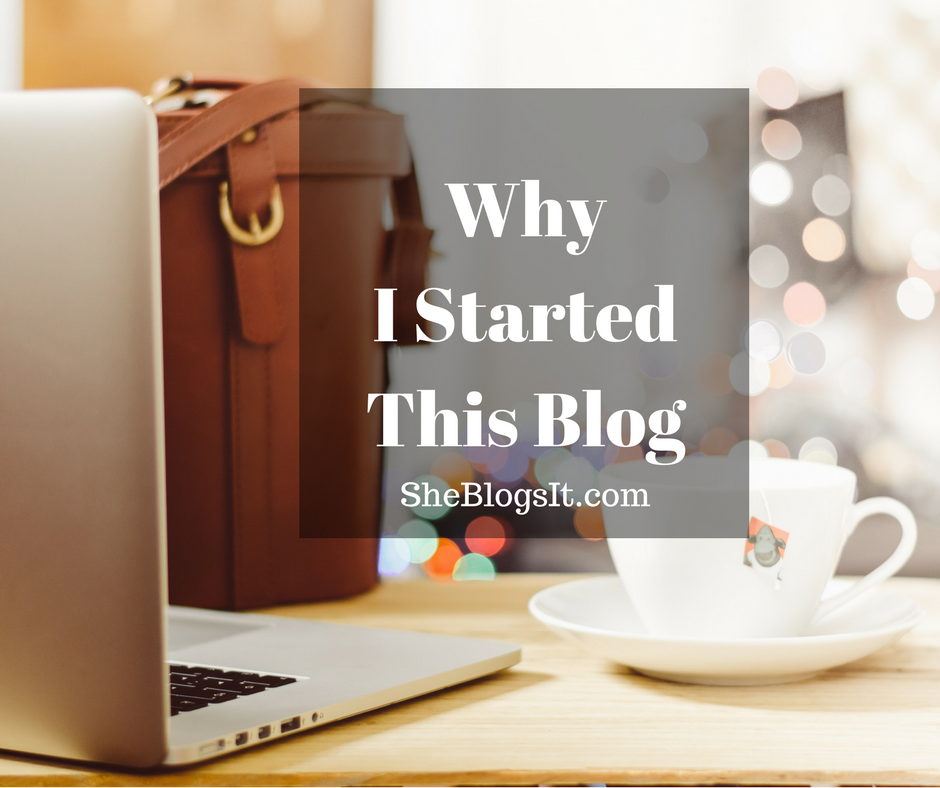Why I StartedThis Blog