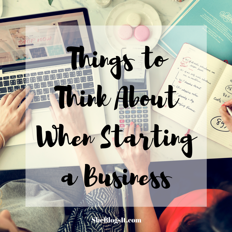 Things to ThinkAbout When Starting a Business