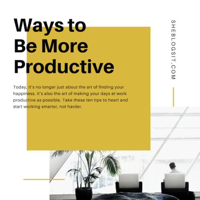 Ways to be more productive